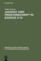 Beihefte zur Zeitschrift fur die Alttestamentliche Wissenschaft166- Jahwist und Priesterschrift in Exodus 3–14