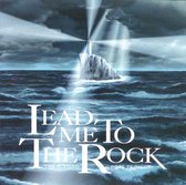 Lead Me to the Rock