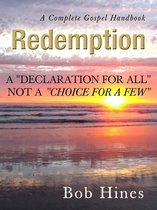 Redemption: A Declaration For All Not a Choice For a Few