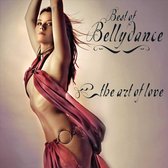 Best of Belly Dance: The Art of Love