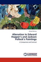 Alienation in Edward Hopper's and Jackson Pollock's Paintings