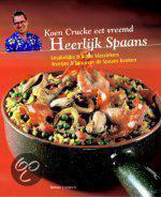 Koen crucke eet vreemd - heerlijk spaans - Koen Crucke | Nextbestfoodprocessors.com