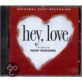 Hey, Love: The Songs Of Mary Rodgers
