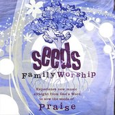 Seeds Family Worship: Seeds of Praise