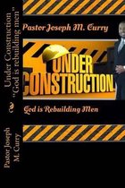Under Construction: