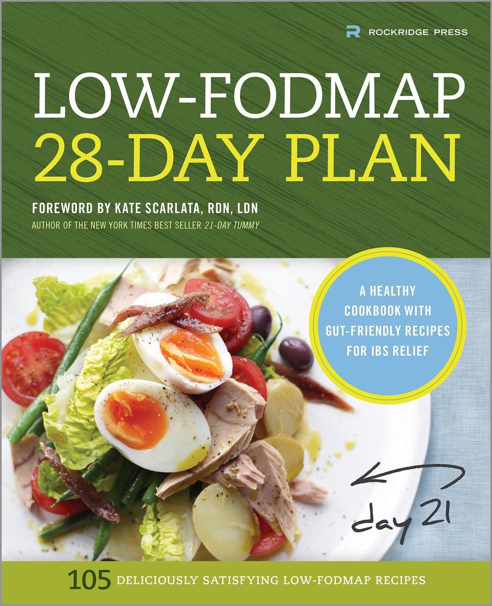 The Low-FODMAP 28-Day Plan: A Healthy Cookbook with Gut-Friendly Recipes for IBS Relief - Rockridge Press