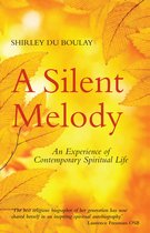 Silent Melody: An Experience of Contemporary Spiritual Life