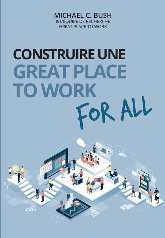 Construire une great place to work for all - cover