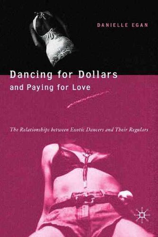 Dancing for Dollars and Paying for Love - cover