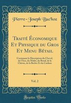 Traité Économique Et Physique du Gros Et Menu Bétail, Vol. 2