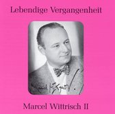 Lebendige Vergangenheit: Marcel Wittrisch II