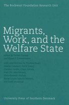 Migrants, Work & the Welfare State