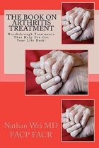 The Book on Arthritis Treatment