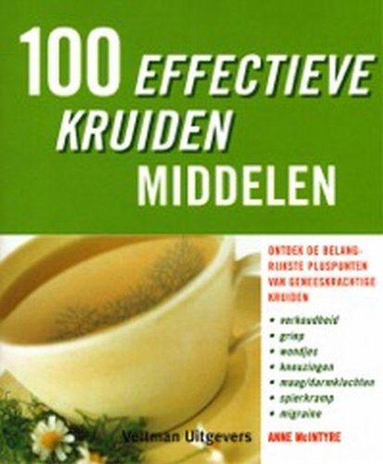 Cover van het boek '100 Effectieve kruidenmiddelen' van A. McIntyre en Anne Macintyre