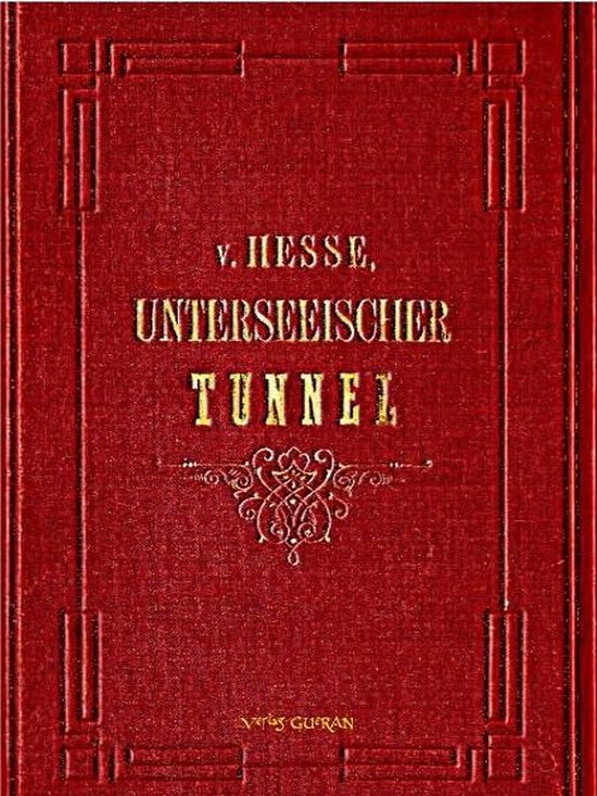Der Unterseeische Tunnel zwischen England und Frankreich - cover