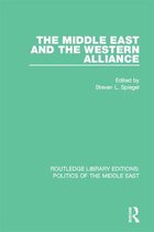 Routledge Library Editions: Politics of the Middle East - The Middle East and the Western Alliance