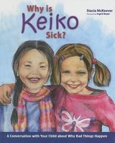 Why Is Keiko Sick?