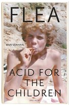 Acid For The Children: Mijn Verhaal
