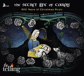 The Secret Life Of Carols - 800 Years Of Christmas Music