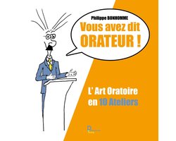 Vous avez dit Orateur !