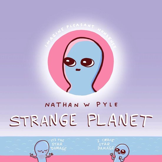 Strange Planet Series 1 - Strange Planet - cover