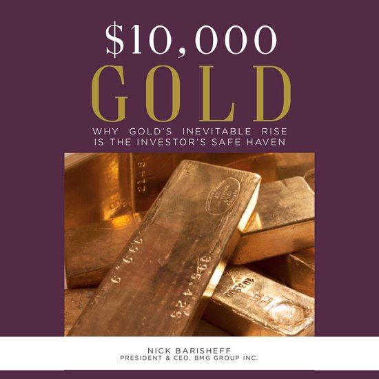 $10,000 Gold: Why Gold's Inevitable Rise is the Investor's S ... - cover