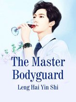 Volume 4 4 - The Master Bodyguard