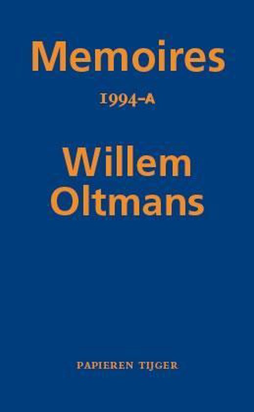 Memoires Willem Oltmans 59 - Memoires 1994-A - Willem Oltmans | Tiliboo-afrobeat.com