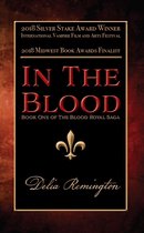 The Blood Royal Saga 1 - In the Blood