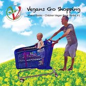 Children Vegan Book Series 1 - Vegans Go Shopping