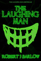 The Laughing Man Chronicles 1 - The Laughing Man