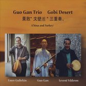 Guo Gan Trio - Gobi Desert (China Turkey) (CD)