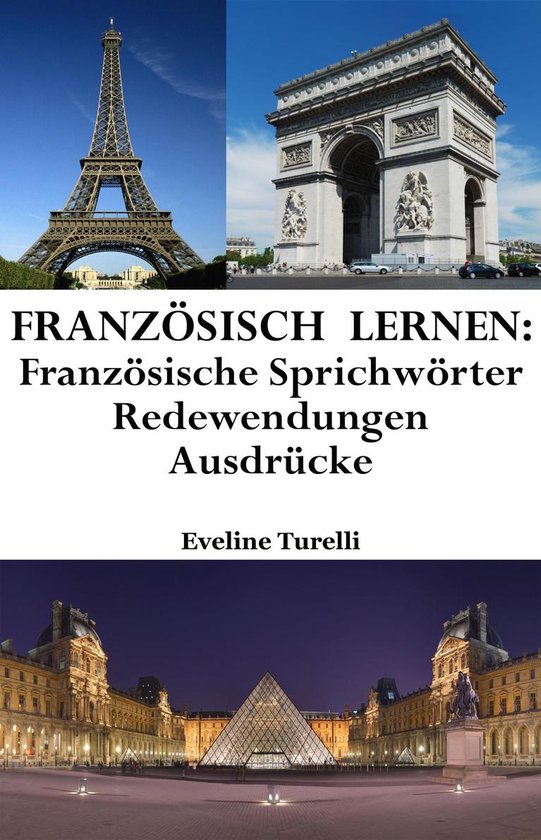Französisch lernen: französische Sprichwörter ‒ Redewendungen