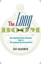 The Long Baby Boom – An Optimistic Vision for a Graying Generation
