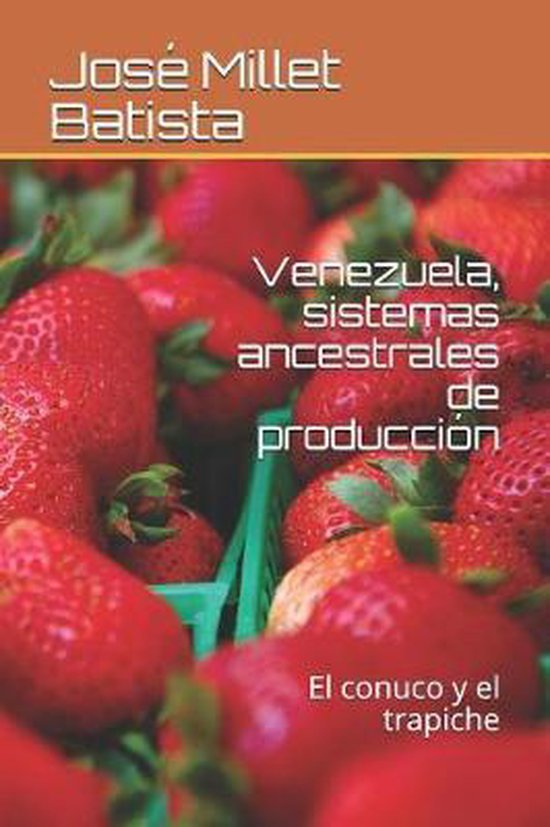 Ediciones Fundaci- Venezuela, Sistemas Ancestrales de Produc ... - cover