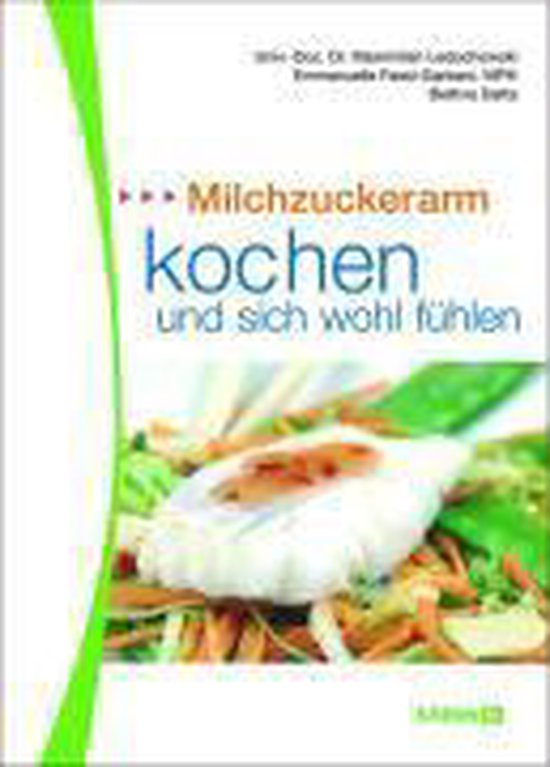 Milchzuckerarm kochen und sich wohl fühlen - cover