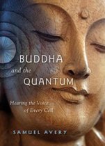 Buddha & The Quantum