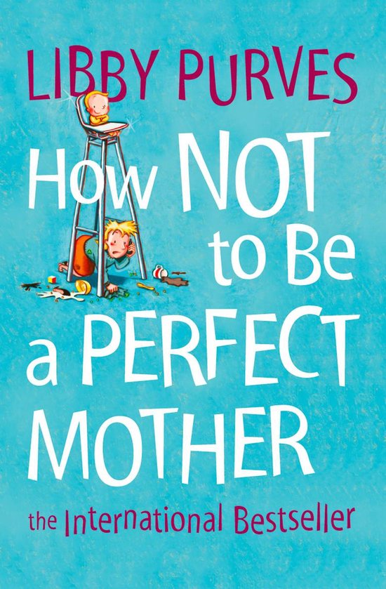 How Not to Be a Perfect Mother - cover