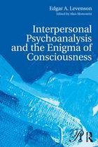 Psychoanalysis in a New Key Book Series - Interpersonal Psychoanalysis and the Enigma of Consciousness