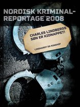 Nordisk Kriminalreportage - Charles Lindbergs søn er kidnappet!