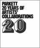 Parkett-20 Years Of Artists' Collaborations