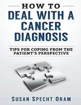 How to Deal with a Cancer Diagnosis