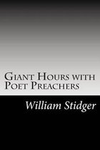 Giant Hours with Poet Preachers