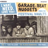 I Want. Need. Love You: Garage-Beat Nuggets