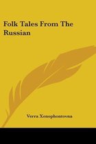 Folk Tales From The Russian