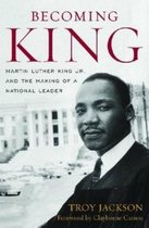 Civil Rights and the Struggle for Black Equality in the Twentieth Century- Becoming King