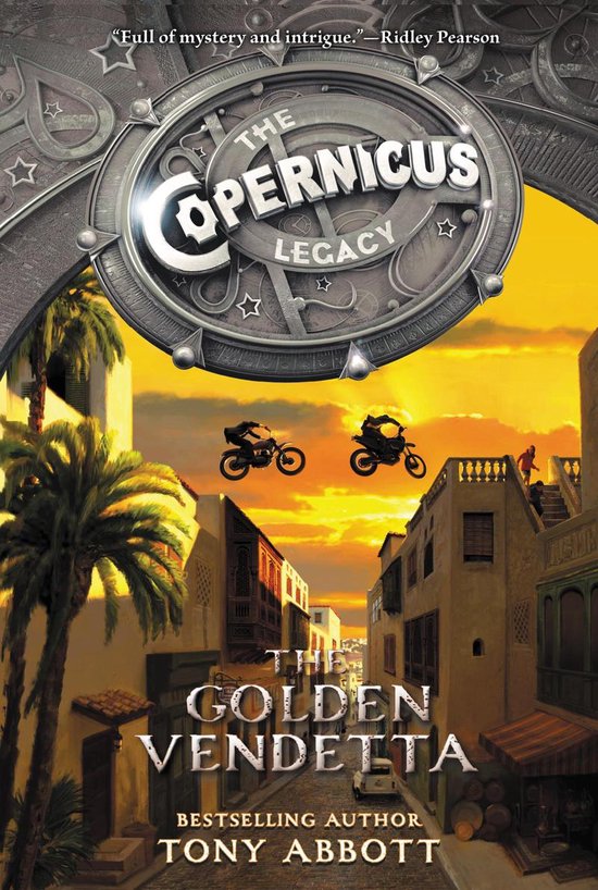 Boekomslag: The Copernicus Legacy, The Golden Vendetta. Twee motorrijders springen over een zonovergoten straat met palmen.