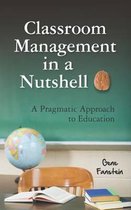 Classroom Management in a Nutshell