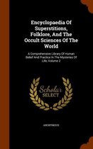 Encyclopaedia of Superstitions, Folklore, and the Occult Sciences of the World