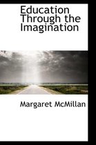 Education Through the Imagination